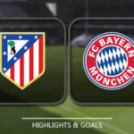 Altetico Madrid vs Bayern Muenchen